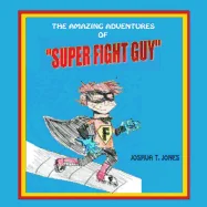 Super Fight Guy — Graphic Novels