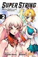 Super String: Marco Polo's Travel to the Multiverse, Vol. 2: Volume 2