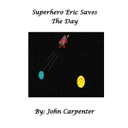 Superhero Eric Saves the Day