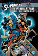 Superman: Our Worlds at War Omnibus Vol. 1: Prelude to War!