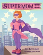 Supermom!!! — Superhero Comics