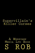 Supervillain's Killer Curses