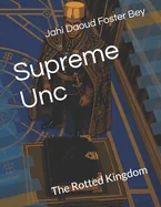 Supreme Unc: The Rotted Kingdom
