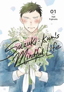 Suzuki-Kun's Mindful Life, Vol. 1: Volume 1