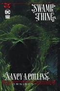 Swamp Thing by Nancy A. Collins Omnibus (New Edition) — Superhero Comics