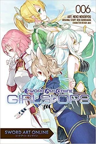 Sword Art Online: Girls' Ops, Vol. 6: Volume 6 — Manga