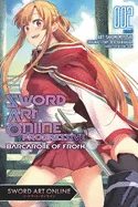 Sword Art Online Progressive Barcarolle of Froth, Vol. 2 (Manga): Volume 2