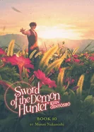 Sword of the Demon Hunter: Kijin Gentosho (Light Novel) Vol. 10 — Light Novels