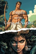 Tagdu and the Curse of Nagani — Graphic Novels