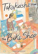 Takahashi from the Bike Shop, Vol. 3: Volume 3