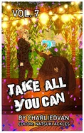 Take All You Can Vol. 7