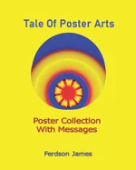 Tale Of Poster Arts: Poster Collection With Messages