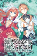 Tale of the Wizrain Kingdom: The Dragon Is the Bride, Vol. 1: Volume 1 — Manga
