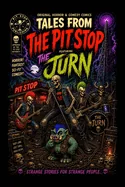 Tales From The Pit Stop: Original Horror & Comedy Comics