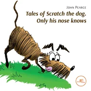 Tales of Scratch the dog. Only his nose knows — Graphic Novels