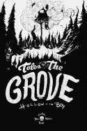 Tales of the Grove: Hollow is the Boy — Horror Comics
