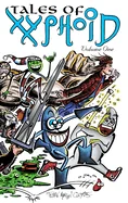 Tales of Xyphoid Volume 1 Hardcover