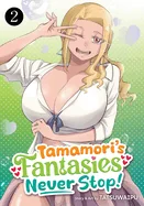 Tamamori's Fantasies Never Stop! Vol. 2