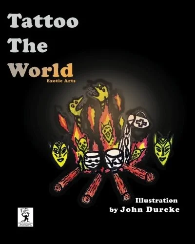 Tattoo The World (B&W): Exotic Arts