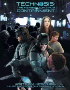 Technosis: Containment — Adaptations