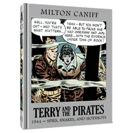 Terry and the Pirates: The Master Collection Vol. 10: 1944 Spies, Snakes, and Hotshots