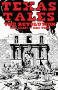 Texas Tales Illustrated--1a: The Revolution — History Comics