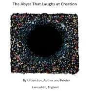 The Abyss That Laughs at Creation