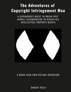The Adventures of Copyright Infringement Man — Superhero Comics