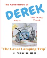 The Adventures of Derek the Dump Truck — Graphic Novels