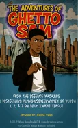 "The Adventures of Ghetto Sam" ( Light Novel Edition/ Hardback )