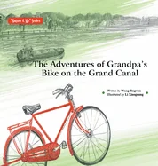 The Adventures of Grandpa's Bike on the Grand Canal/?????????