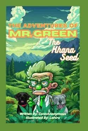 The Adventures of Mr. Green: The Khana Seed — Superhero Comics