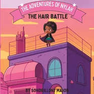 The Adventures of Nylah: The Hair Battle