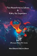 The Adventures of Sakura & Kaku, the Superhero: Book I: Okinawa Here We Come