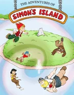 The Adventures of Simon's Island: Issue 13 - Home Begins Anew