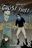 The Adventures of The Ghost Thief