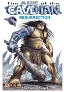 The Age of the Caveman: Resurrection