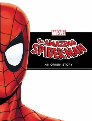 The Amazing Spider-Man: An Origin Story: An Origin Story — Superhero Comics