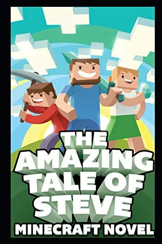 The Amazing Tale of Steve: Ultimate Unofficial Novel