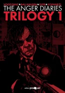 The Anger Diaries - Trilogy One: The Memories of John F. Sebastian