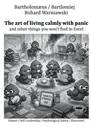 The art of living calmly with panic: and other things you won't find in Excel — Graphic Novels