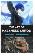 The Art of Masamune Shirow: Volume 2: Anime (Revised)