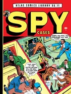 The Atlas Comics Library No. 11: Spy Cases