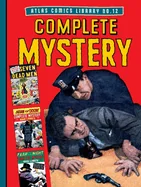 The Atlas Comics Library No. 12: Complete Mystery