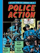 The Atlas Comics Library No. 5: Police Action