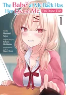 The Babe at My Back Has Her Eye on Me. I'm Done For. (Manga) Vol. 1 — Manga