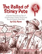 The Ballad of Stinky Pete - Manifesto Calypso Combo Edition: A Sordid Sketchbook Tale of Courtrooms, Casino Goons, and Beauty Queens Gone Bad (Combo) — Humor Comics
