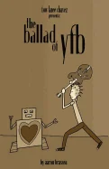 The Ballad of YFB