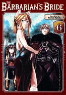 The Barbarian's Bride Vol. 6 — Manga