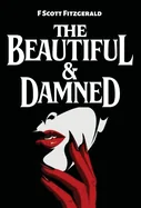 The Beautiful & Damned — Graphic Novels